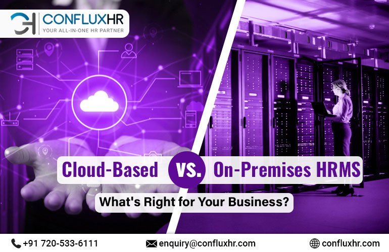 Cloud-Based vs. On-Premises HRMS Software