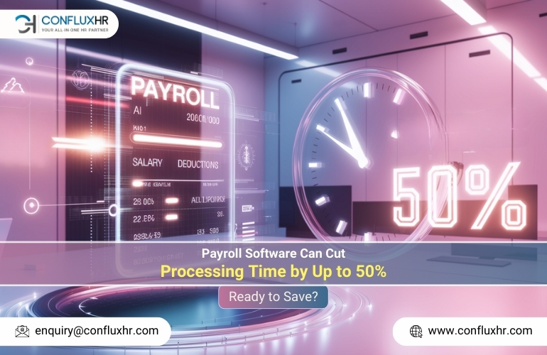 Payroll software accelerates processing by 50%, enabling businesses to save costs and enhance compliance through automation.